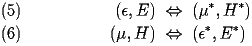  \begin{eqnarray} (\epsilon,E) &\Leftrightarrow& (\mu^{*},H^{*}) \\ (\mu, H) &\Leftrightarrow& (\epsilon^{*},E^{*}) \end{eqnarray}   